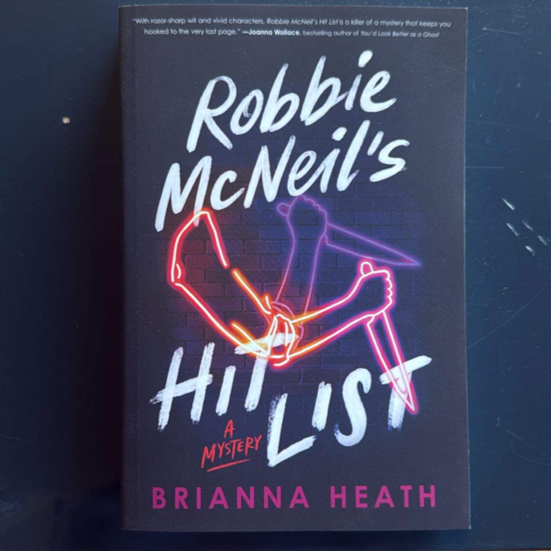 Robbie Mcneil's Hit List