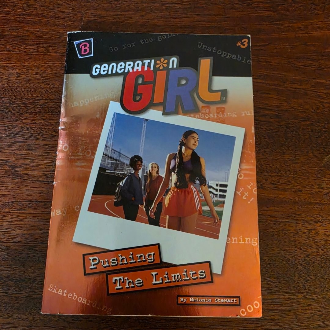 Generation Girl: Pushing the Limits