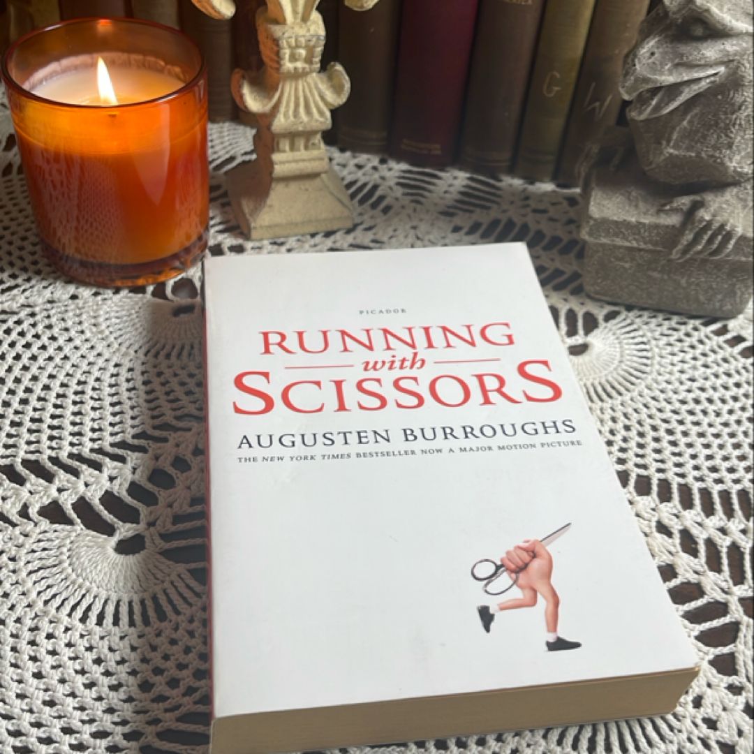 Running with Scissors by Augusten X. Burroughs