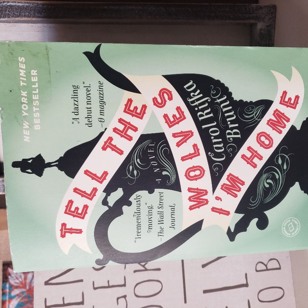 Tell the Wolves I'm Home