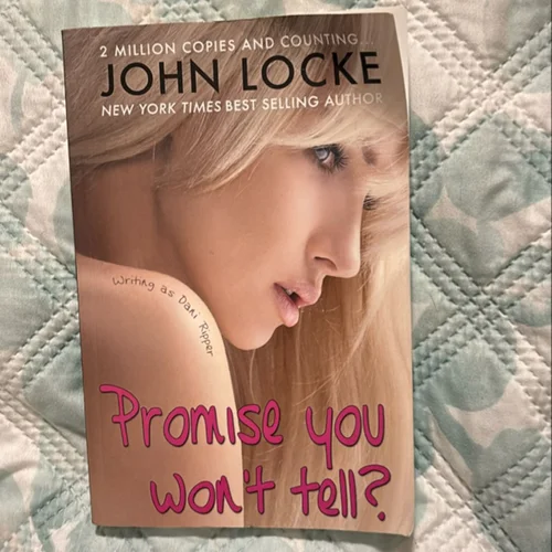 Promise You Won't Tell?