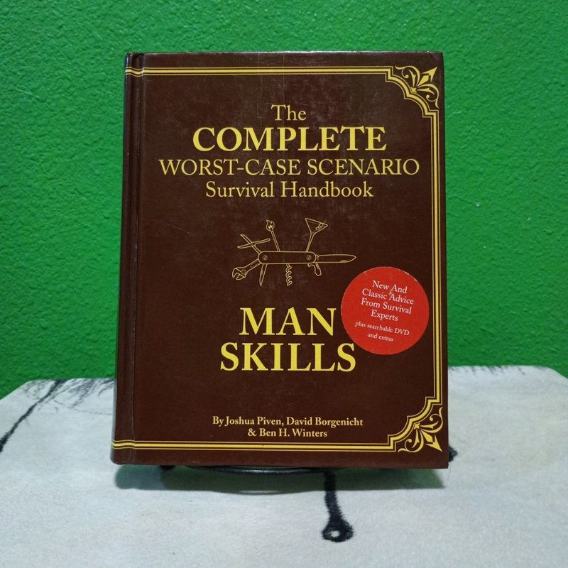 The Worst-Case Scenario Survival Handbook: Man Skills