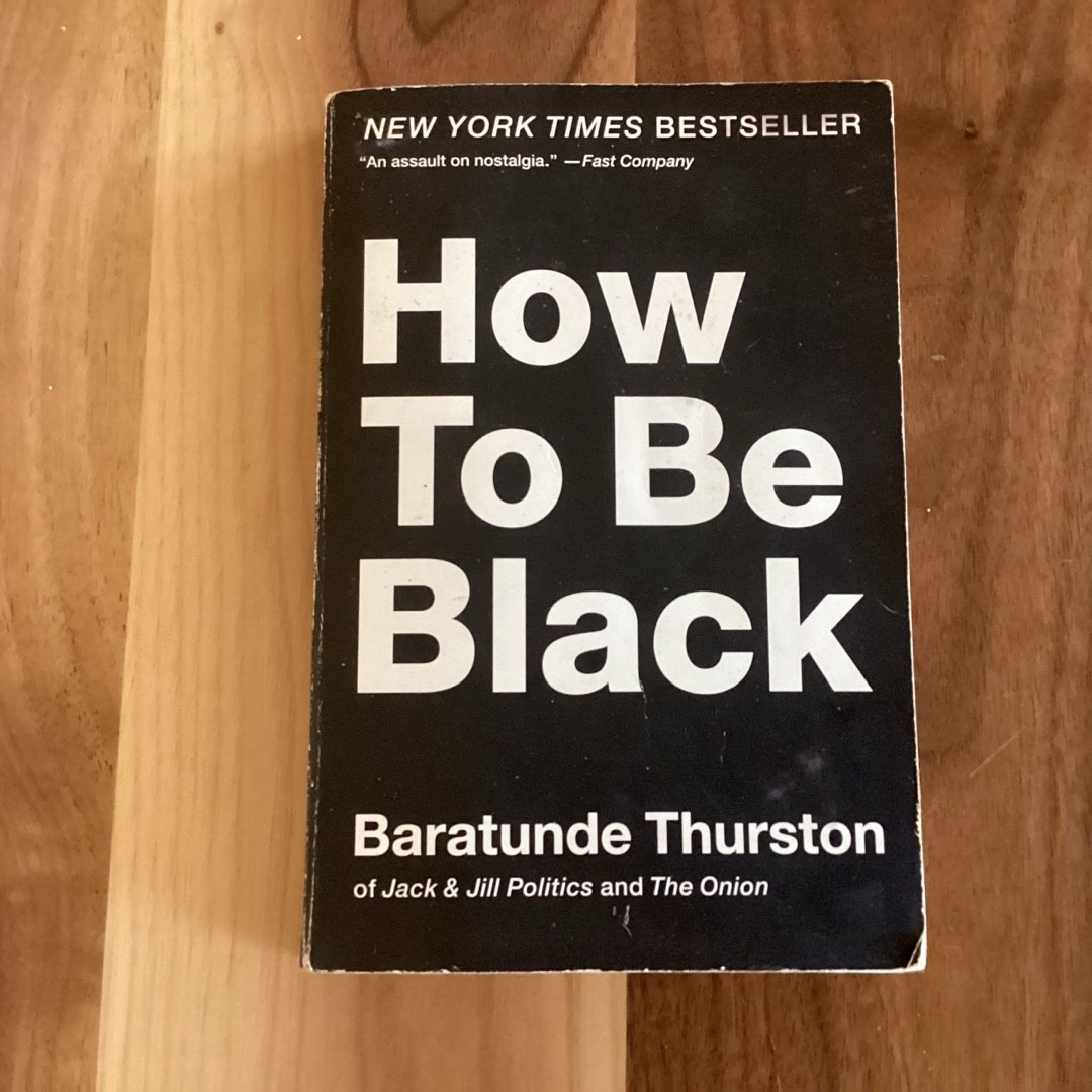 How to Be Black