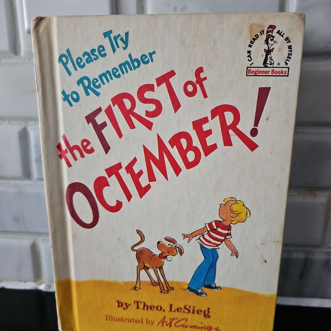 Please Try to Remember the First of Octember!