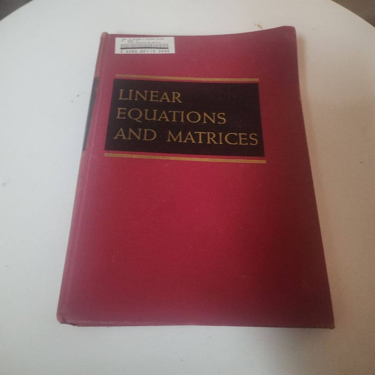 Linear Equations And Matrices by John B. Johnston, Bailey G. Price ...
