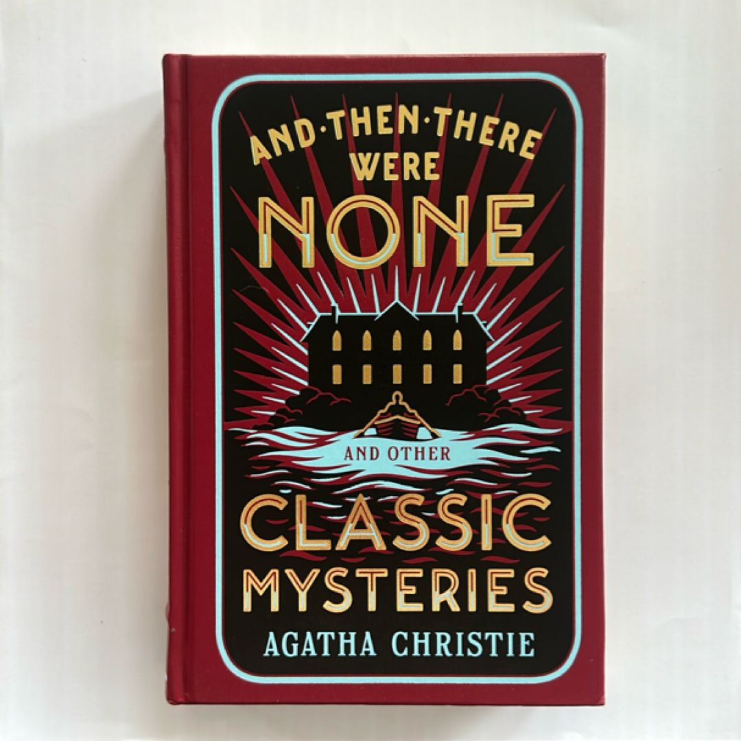 And Then There Were None and Other Classic Mysteries