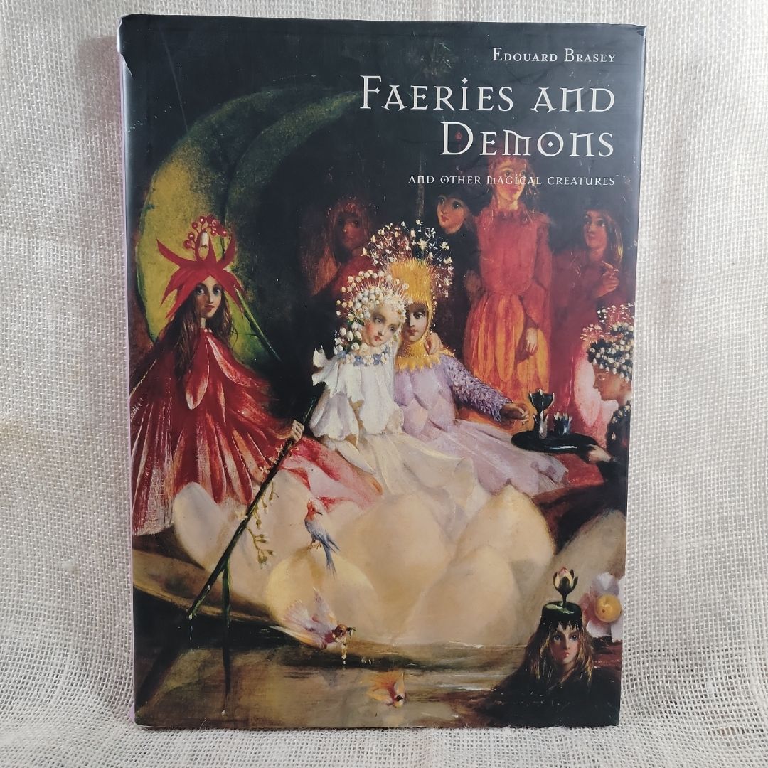 Faeries and Demons And Other Magical Creatures