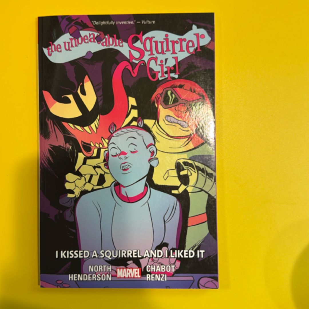 The Unbeatable Squirrel Girl Vol. 4: I Kissed a Squirrel and I Liked It