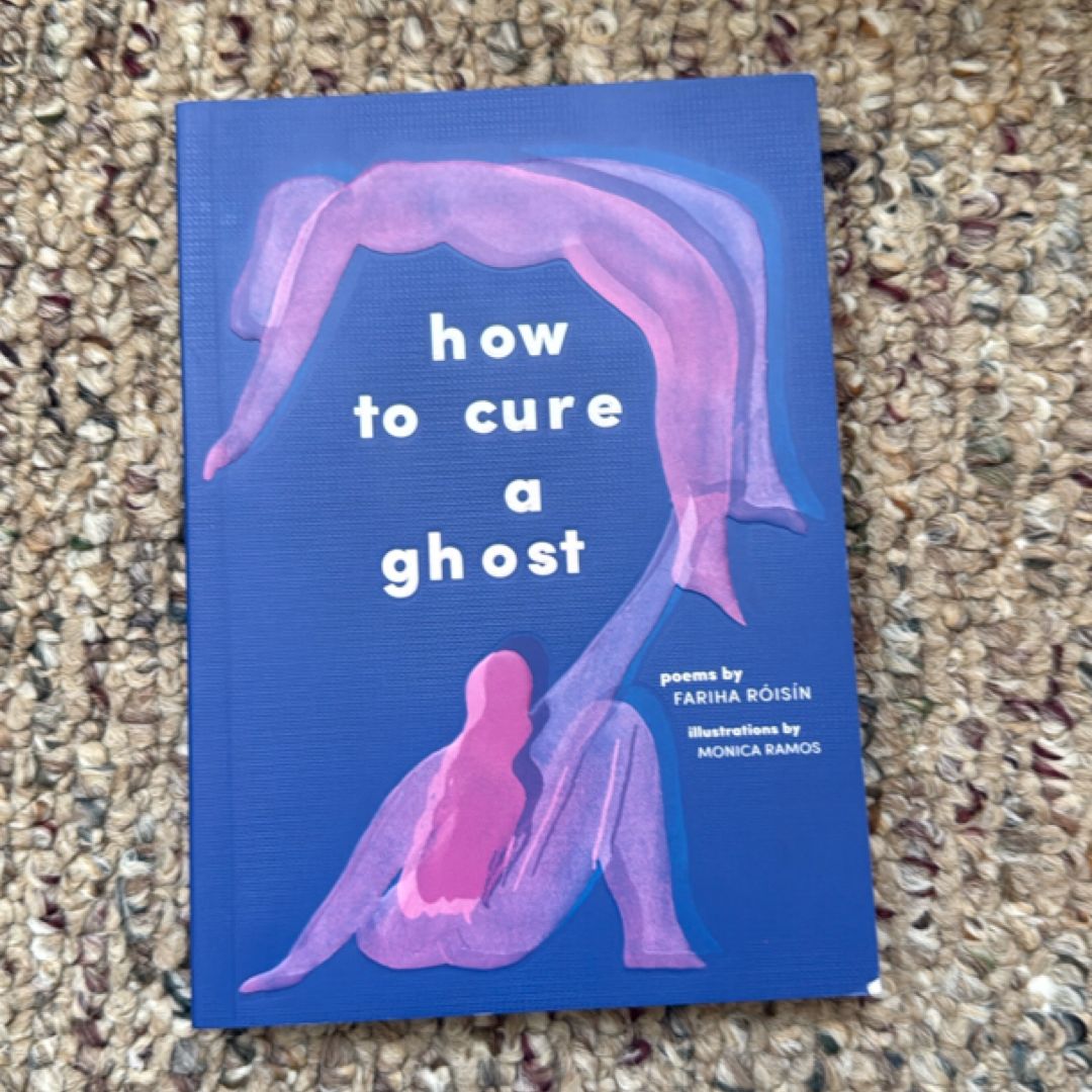 How to Cure a Ghost