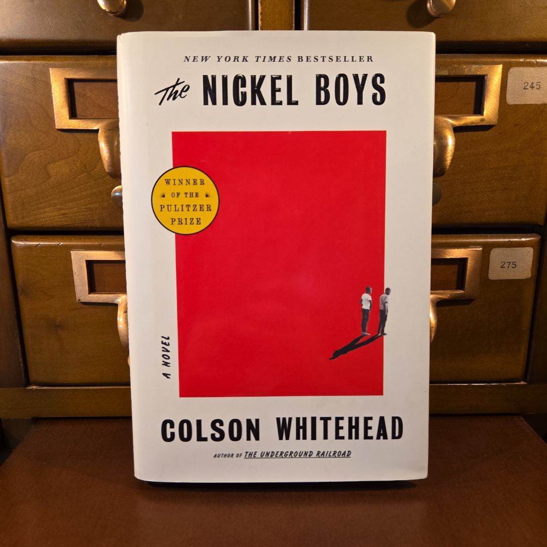 The Nickel Boys (Winner 2020 Pulitzer Prize for Fiction)