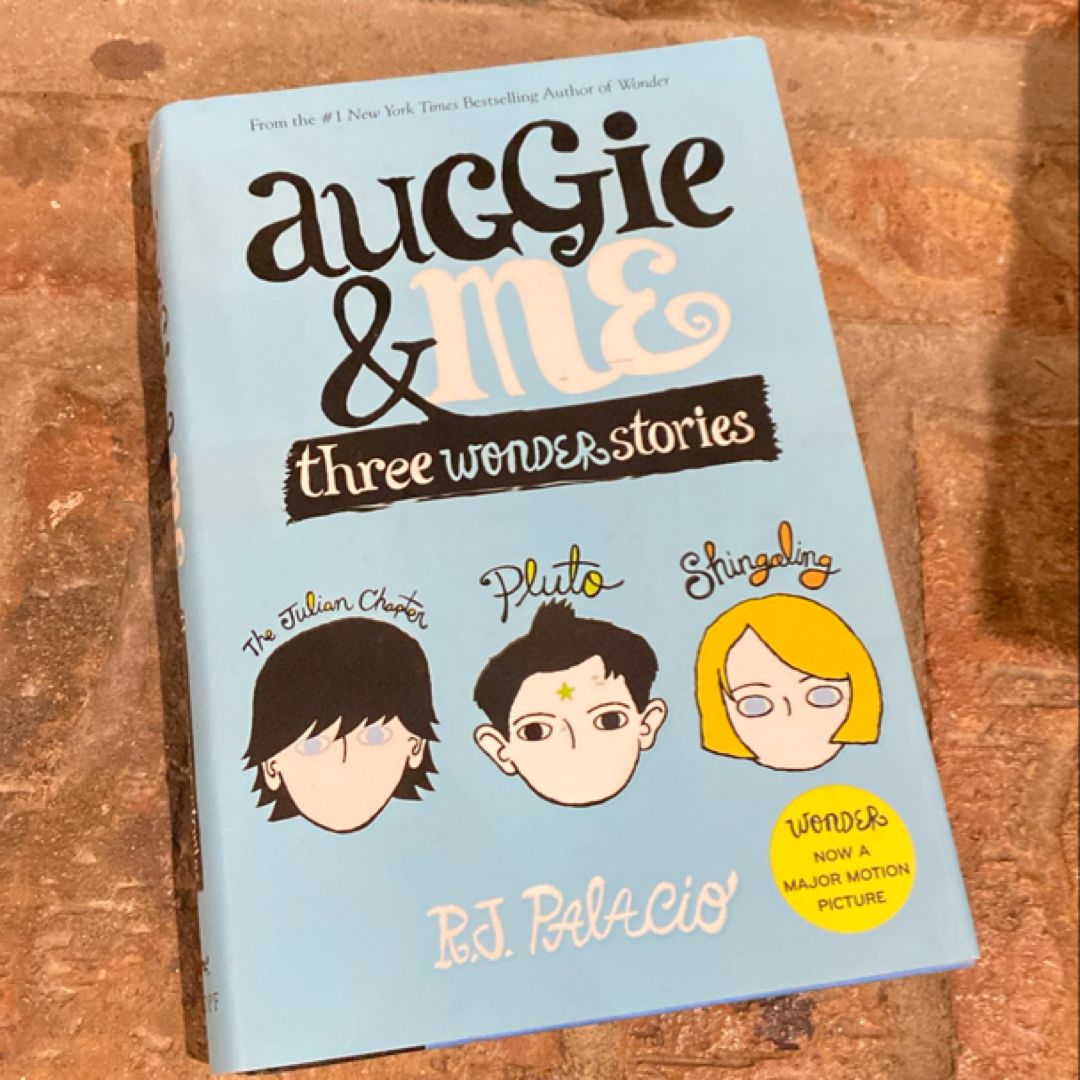 Auggie and Me: Three Wonder Stories