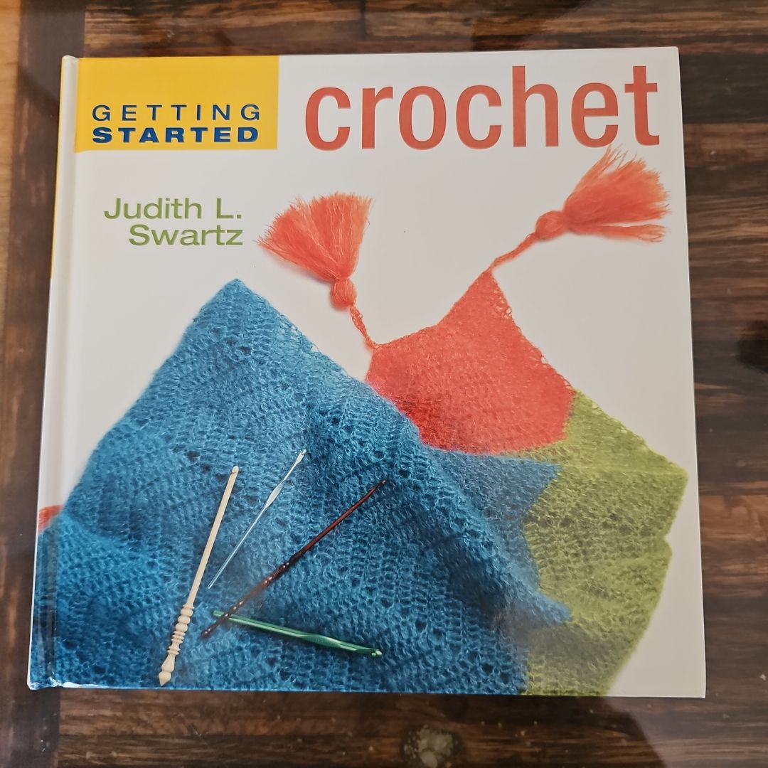 Getting Started Crochet by Judith L. Swartz