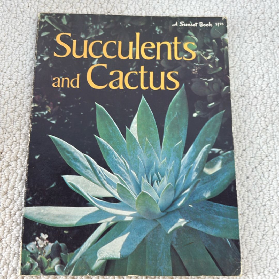 Succulents and Cactus (Sunset Gardening Books)