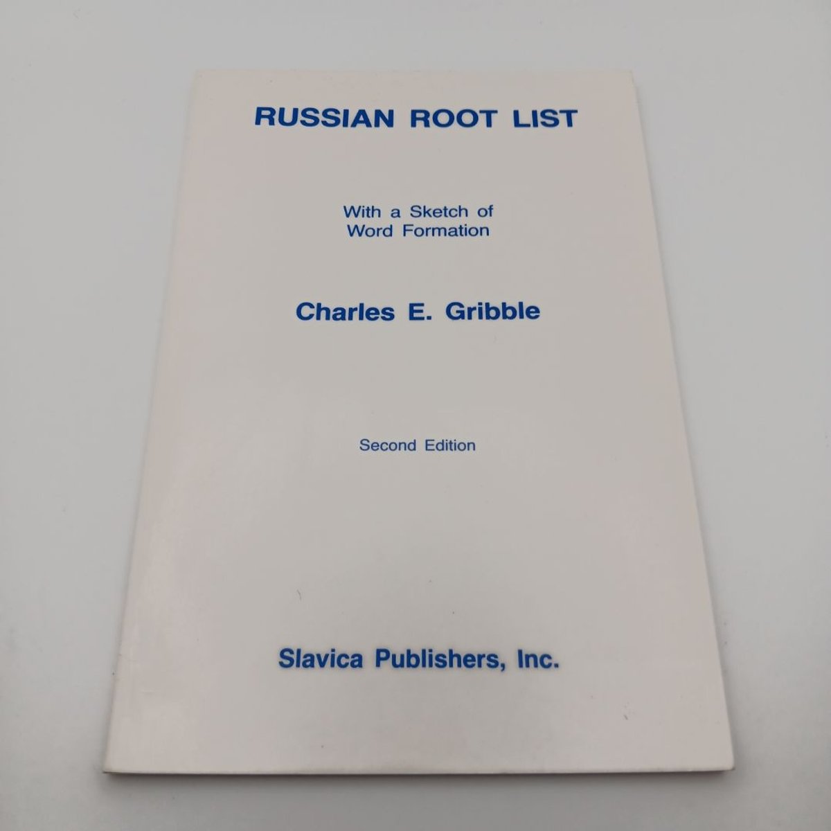Russian Root List with a Sketch of Russian Word Formation by Charles E ...