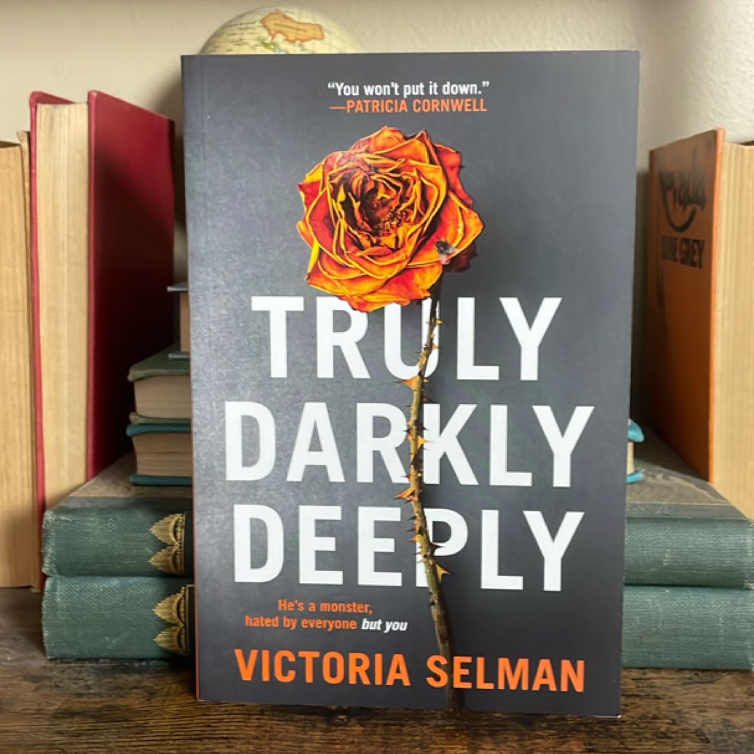 Truly, Darkly, Deeply