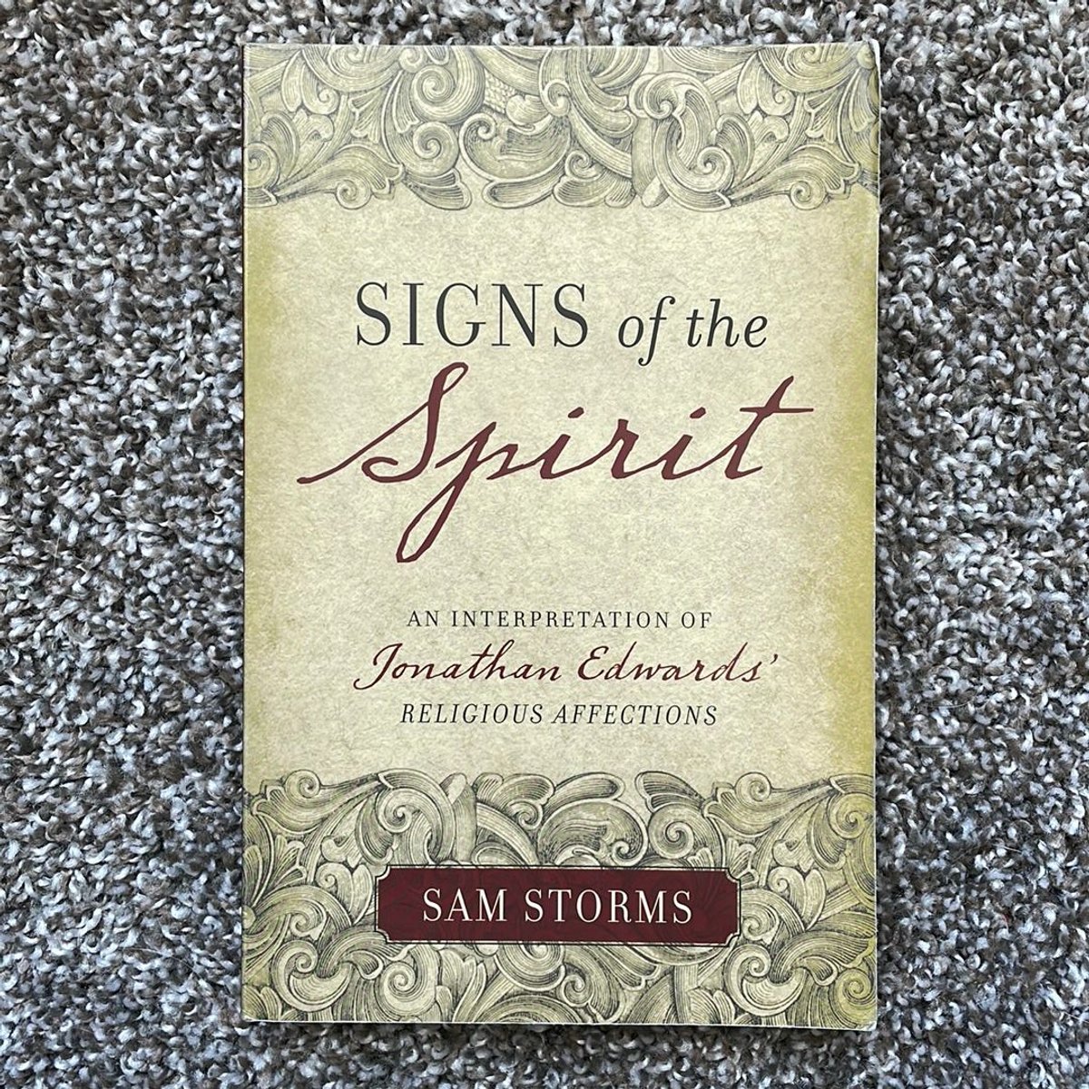 Signs of the Spirit by Sam Storms