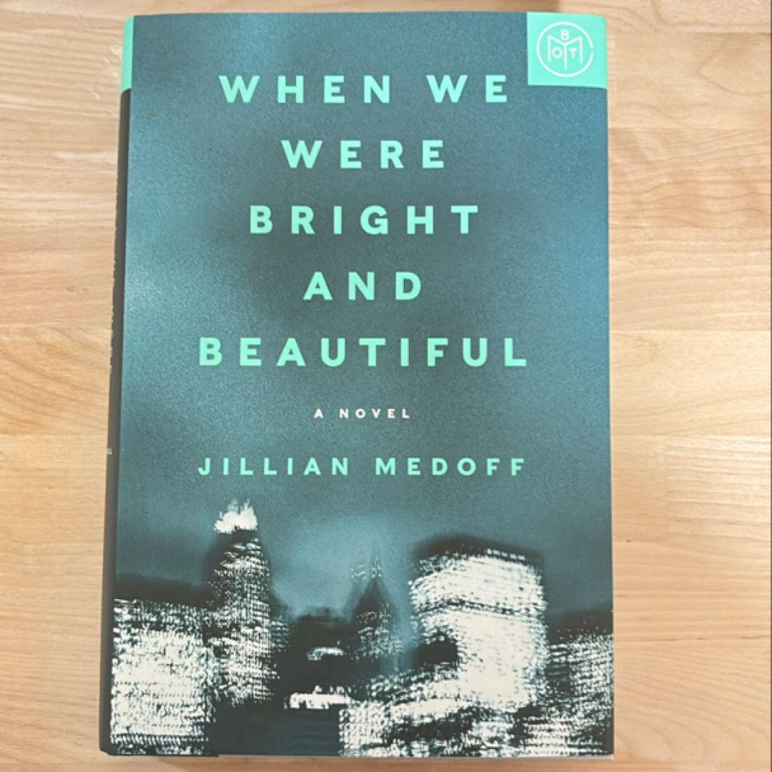 When We Were Bright and Beautiful