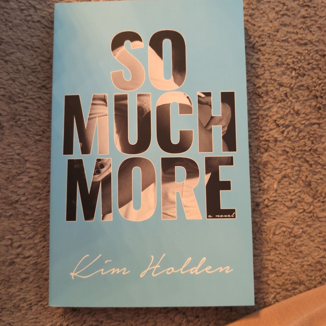 So Much More