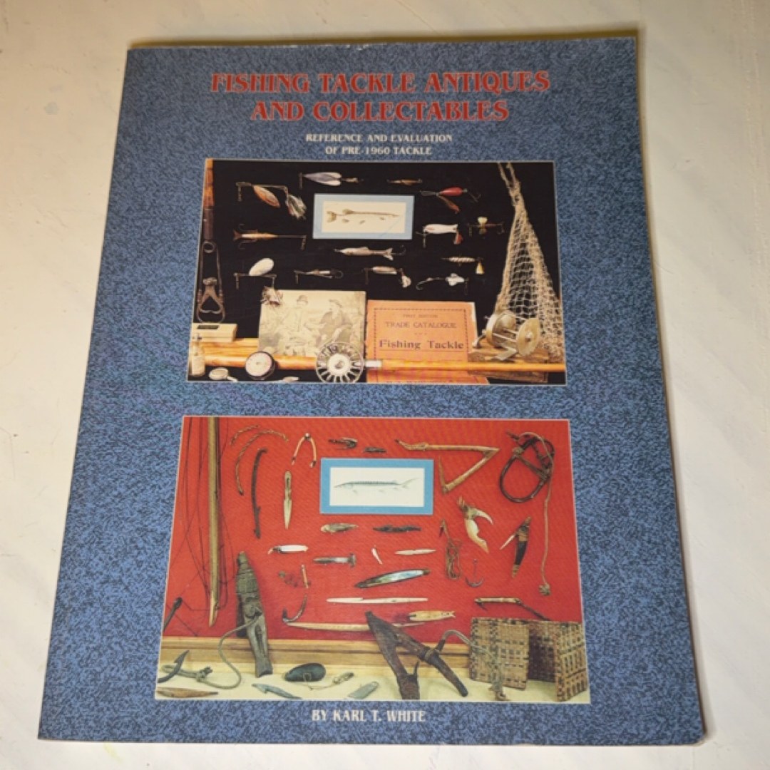 Fishing Tackle Antiques and Collectibles