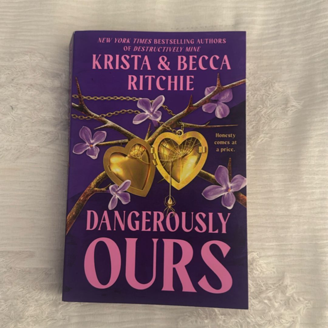 Dangerously Ours