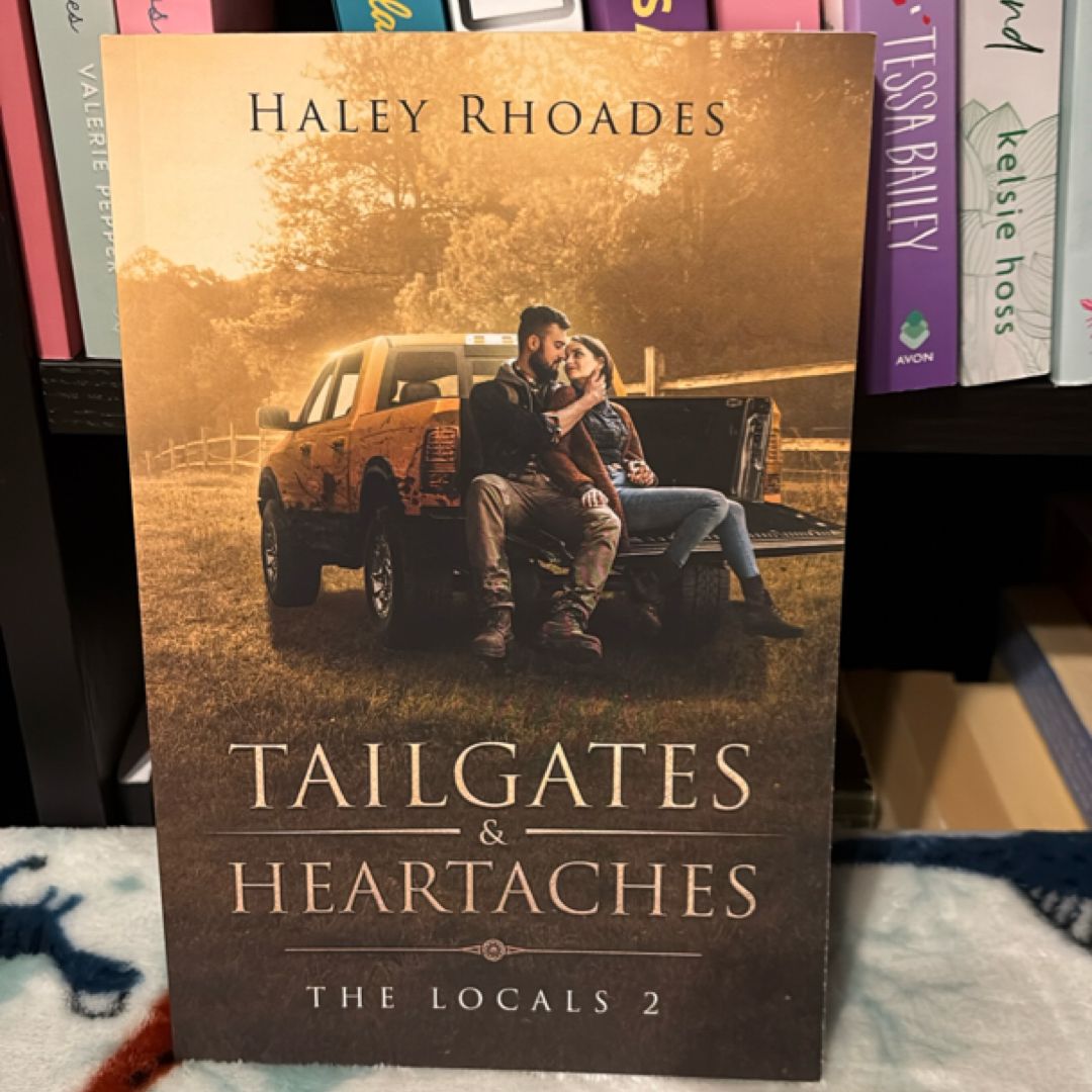 Tailgates and Heartaches