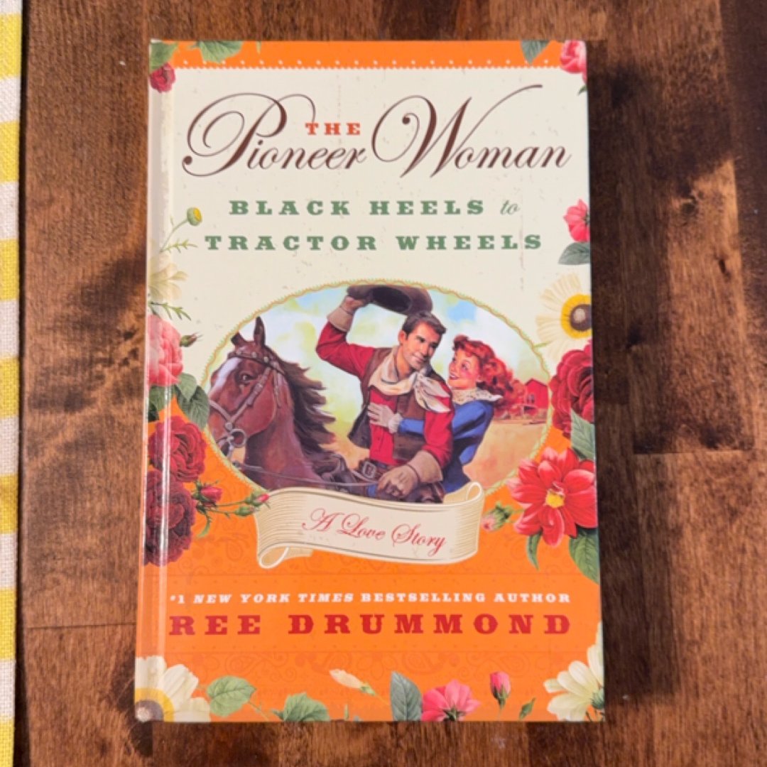 The Pioneer Woman, Black Heels To Tractor Wheels