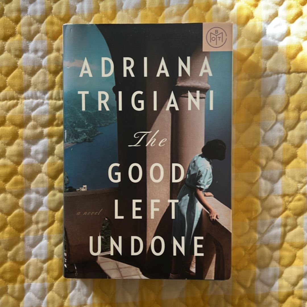 The Good Left Undone