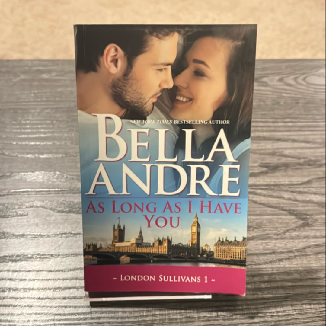 As Long As I Have You (London Sullivans 1)