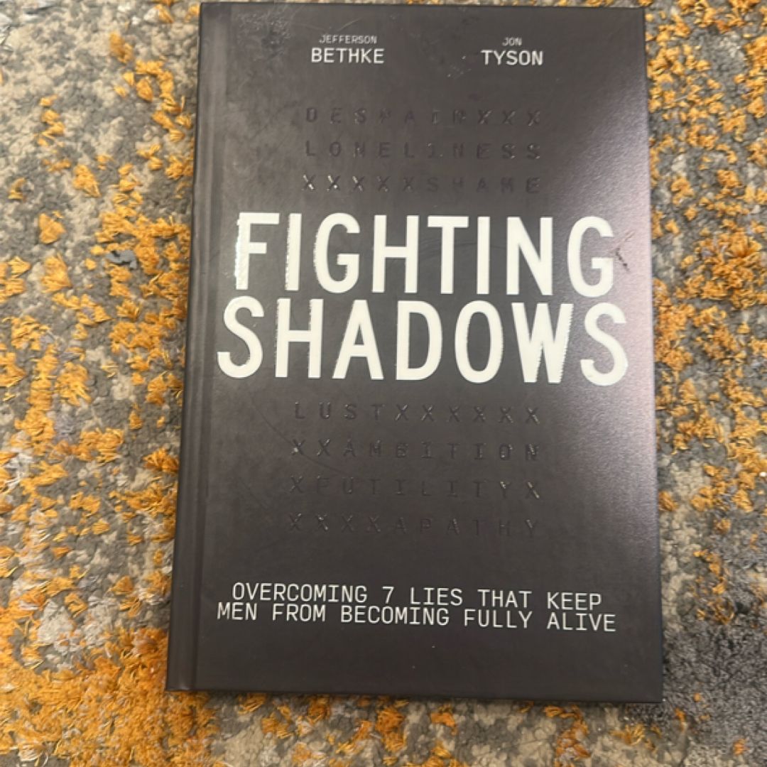 Fighting Shadows
