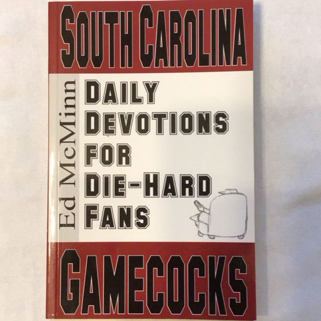 Daily Devotions for Die-Hard Fans South Carolina Gamecocks