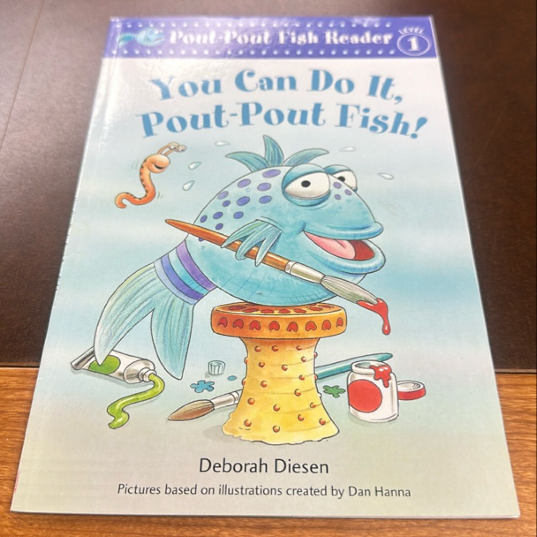 You Can Do It, Pout-Pout Fish!