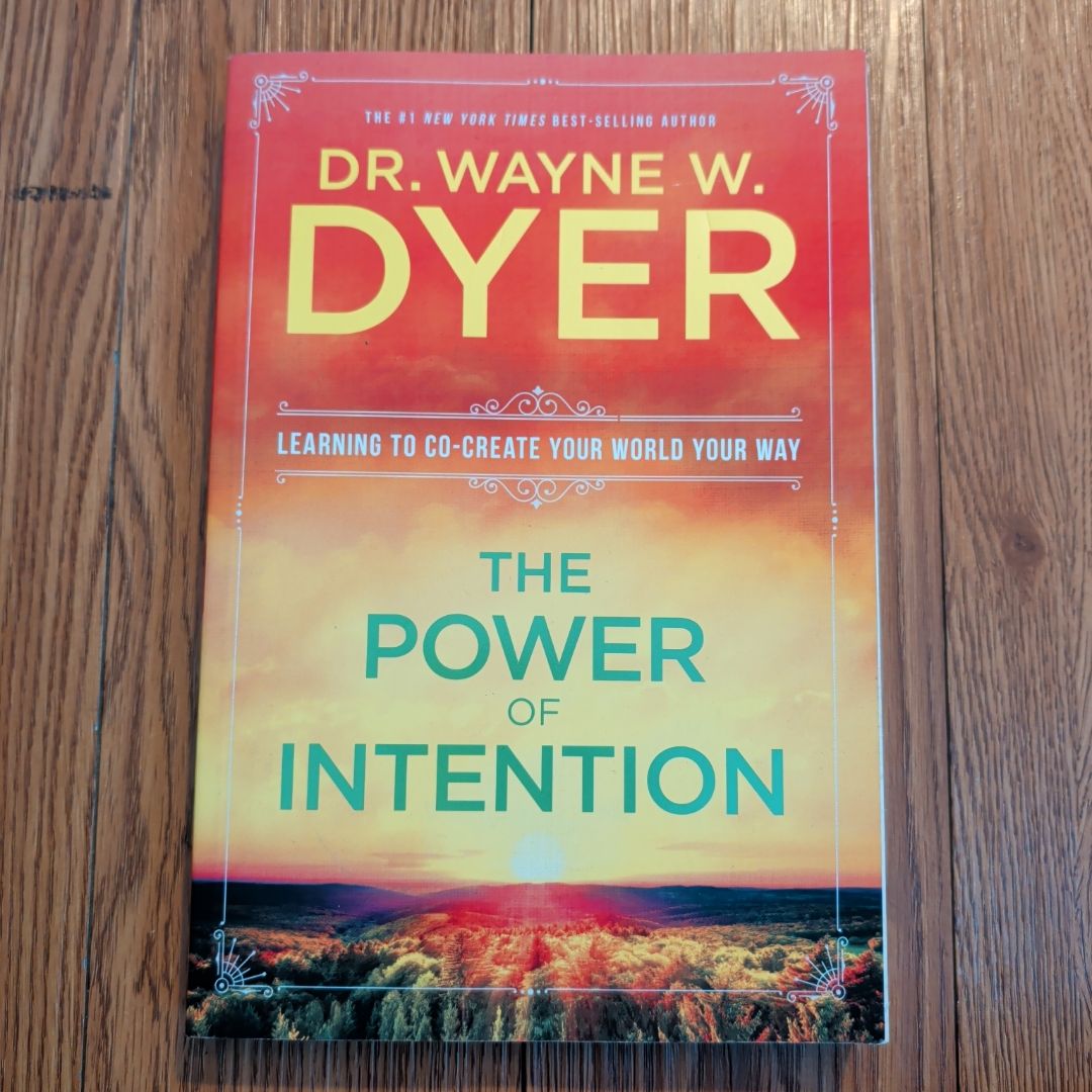 The Power of Intention