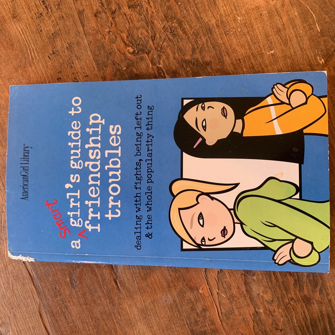 A Smart Girl’s Guide to Friendship Troubles 