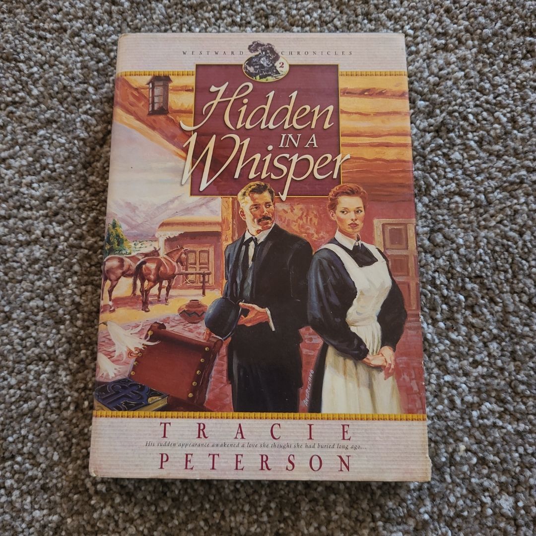Hidden in a Whisper (Westward Chronicles, Volume 2)