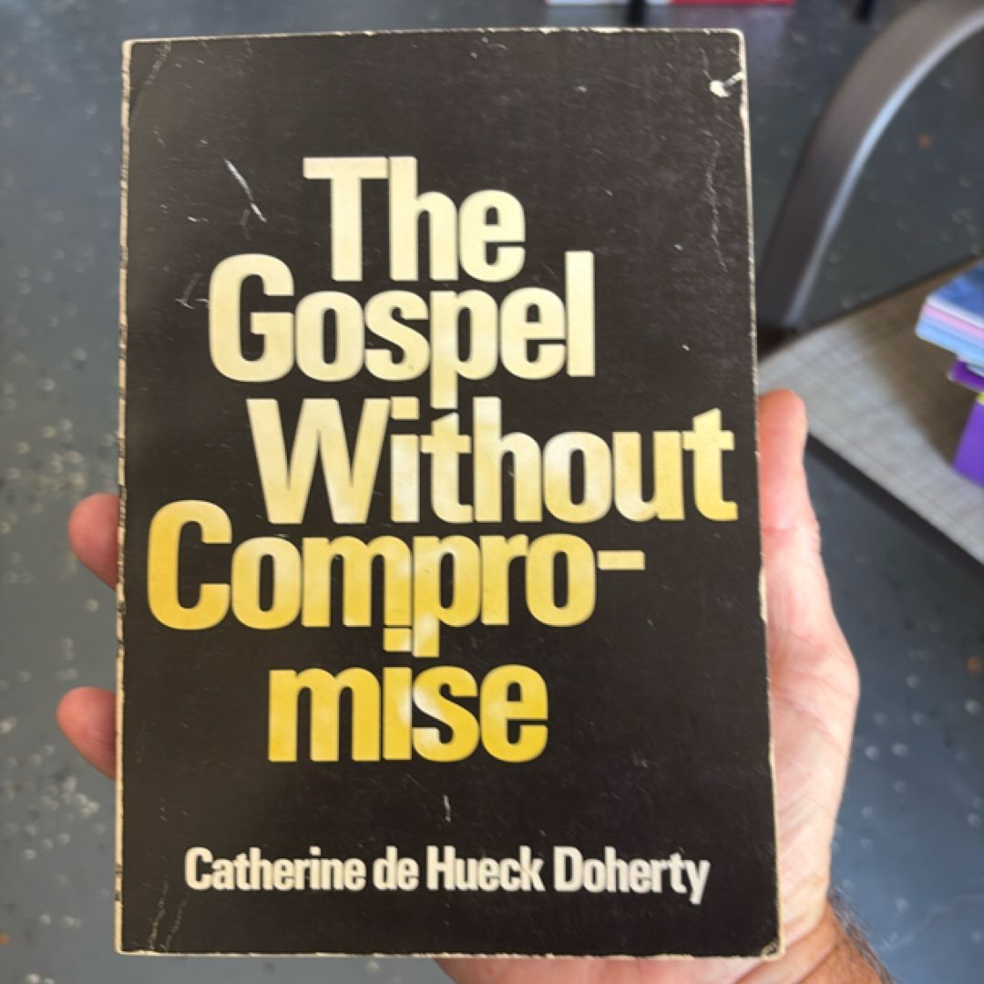 The Gospel Without Compromise