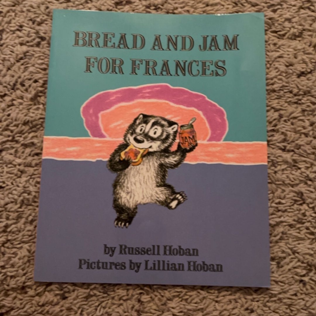 Bread and Jam for Frances