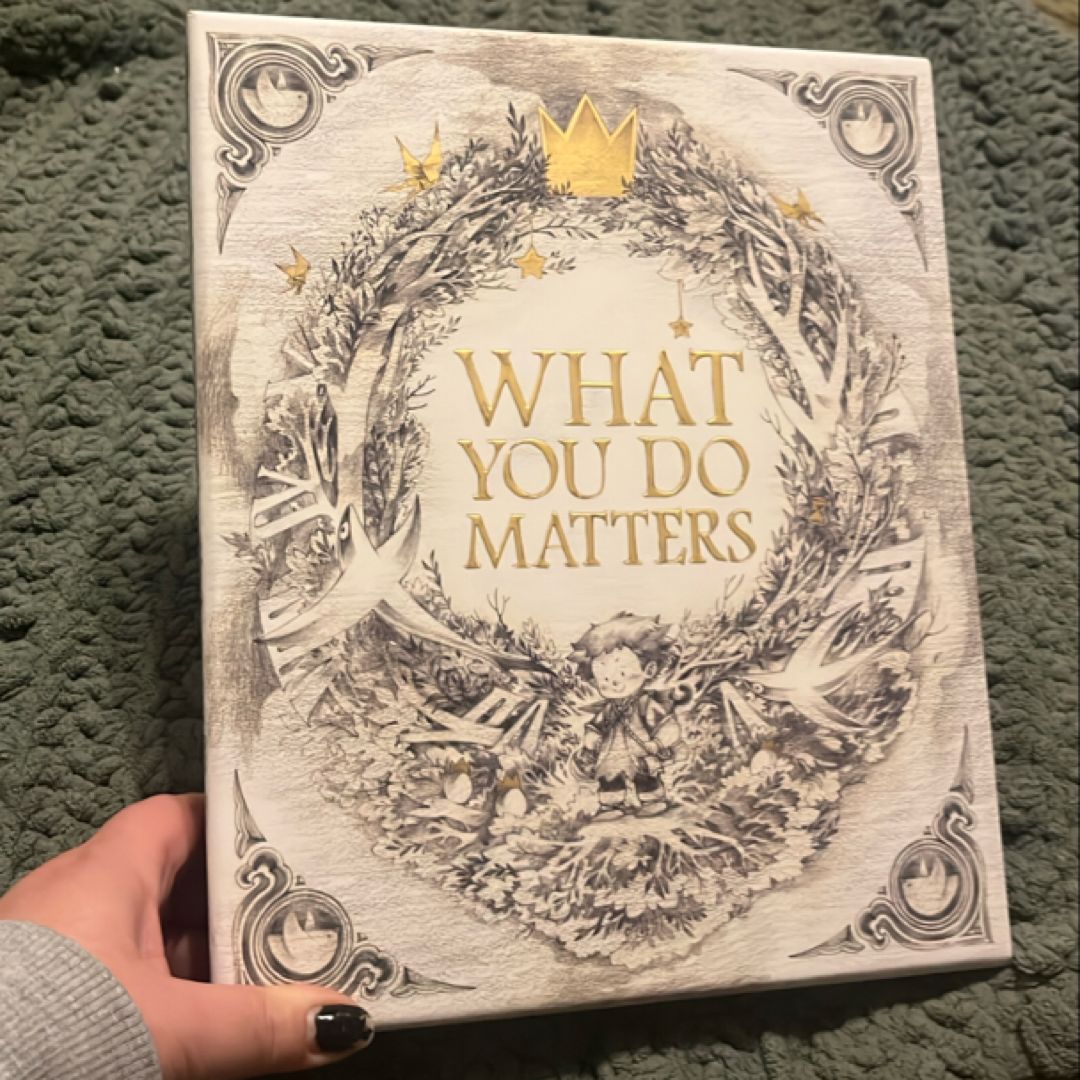 What You Do Matters