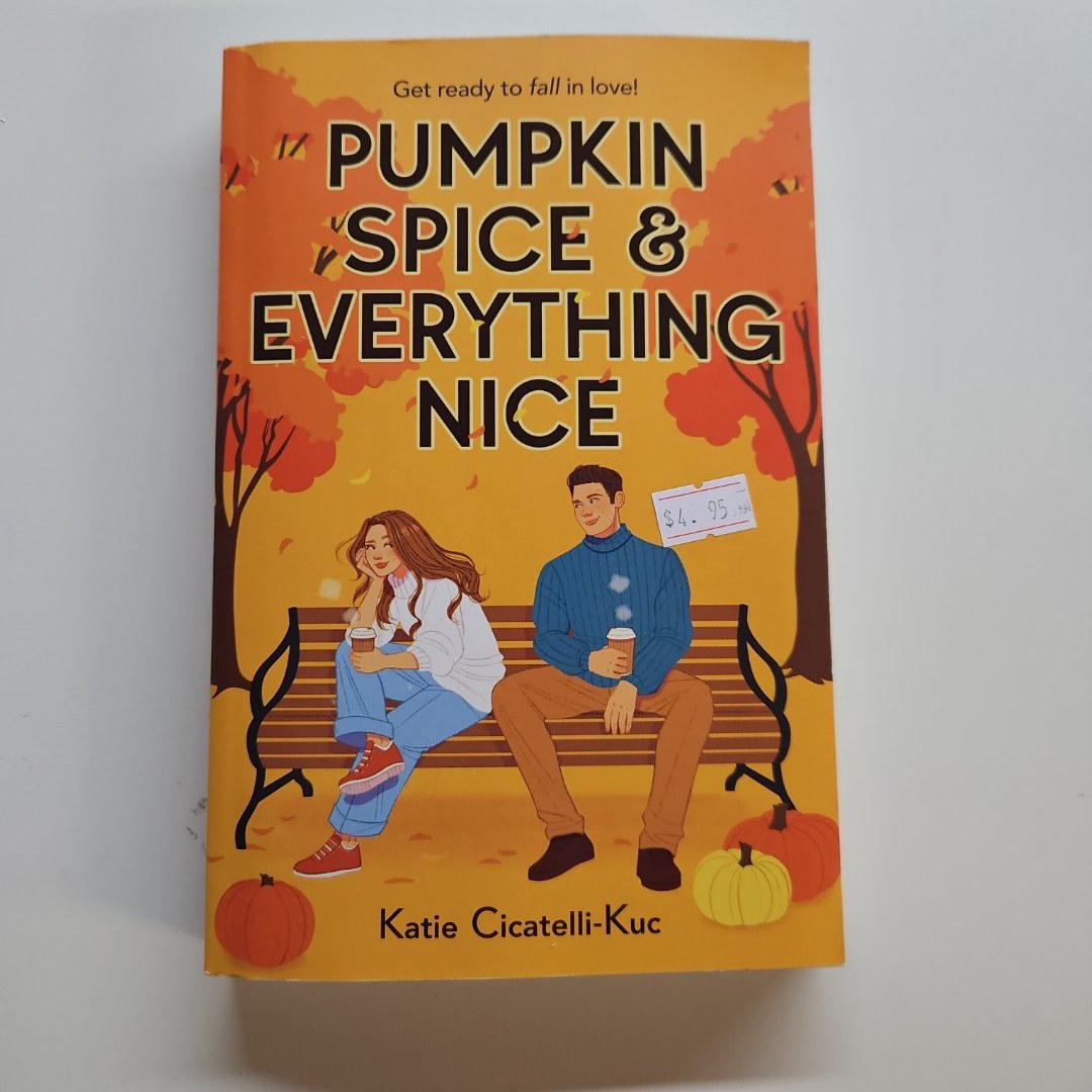 Pumpkin Spice and Everything Nice