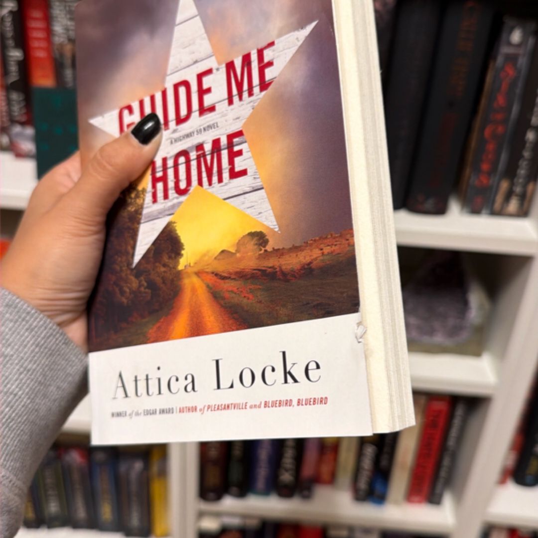 Guide Me Home by Attica Locke