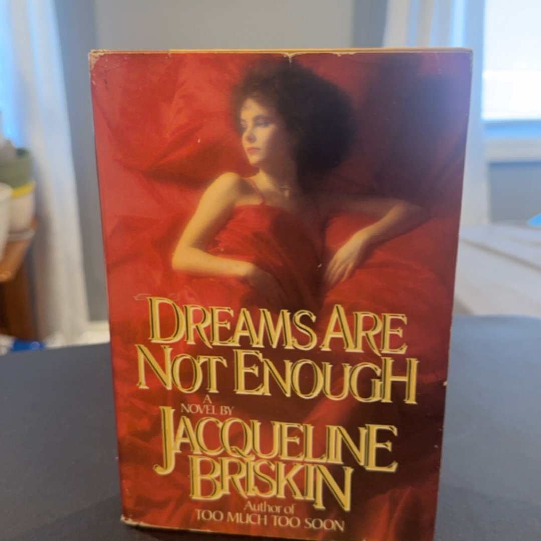 Dreams Are Not Enough 