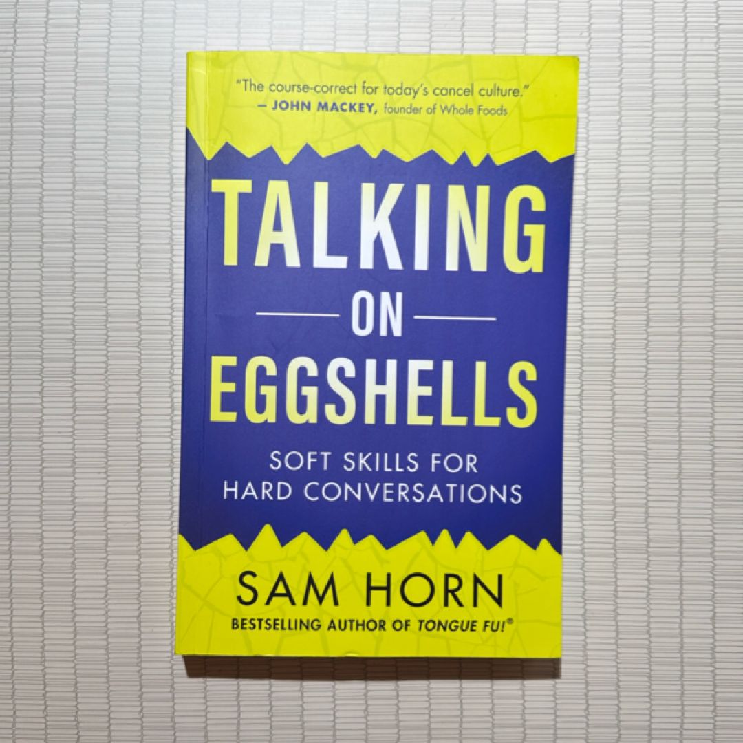 Talking on Eggshells