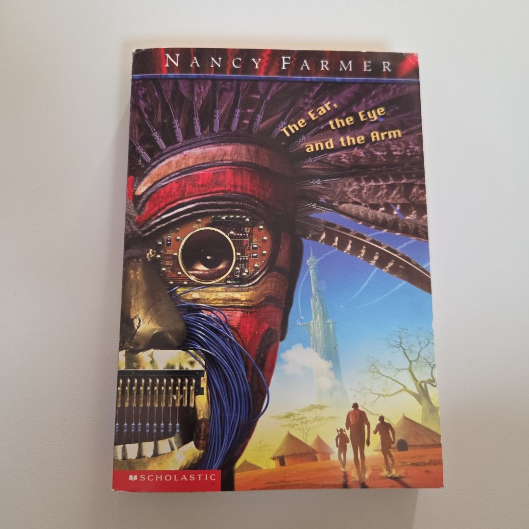 The Ear, the Eye, and the Arm A Novel