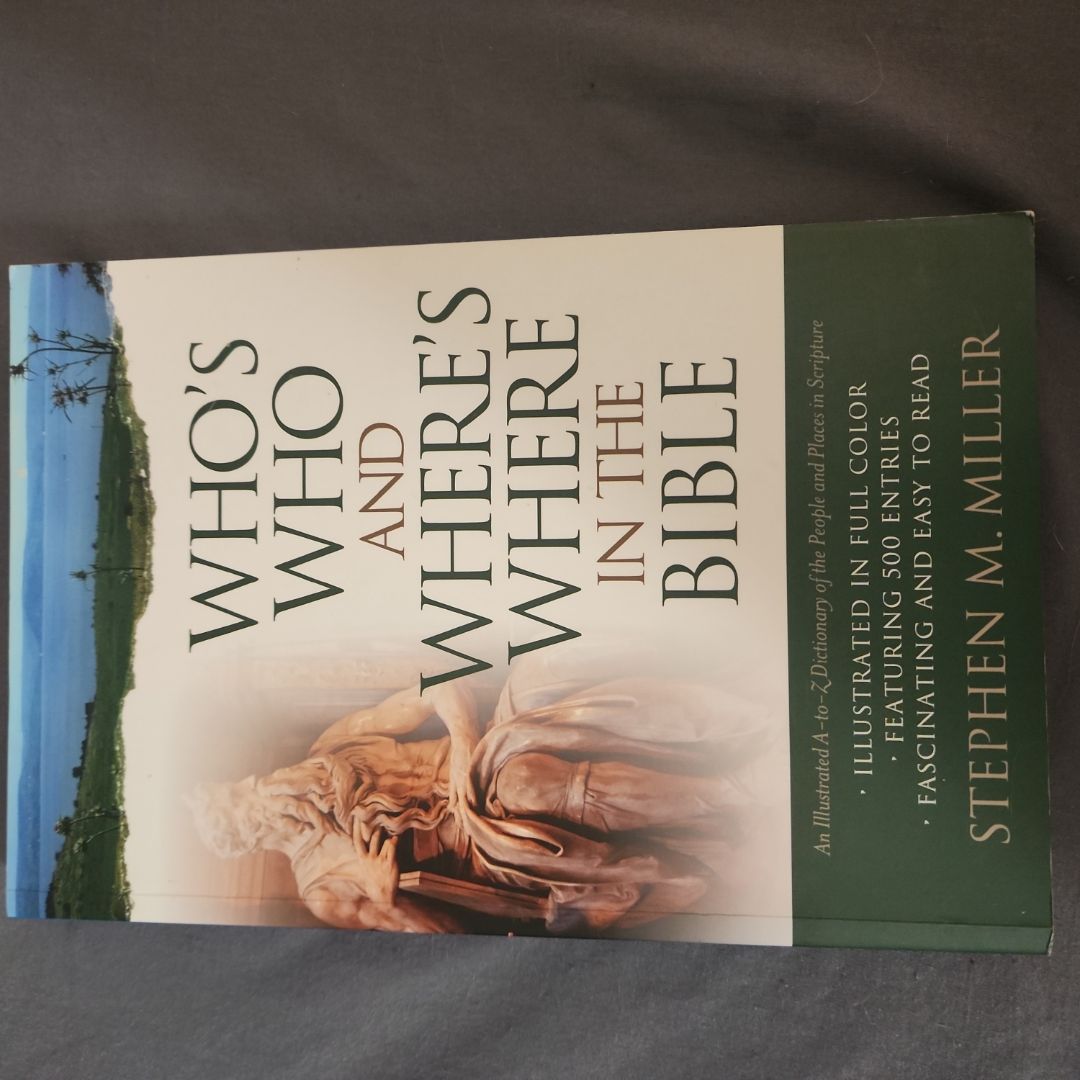 Who's Who and Where's Where in the Bible