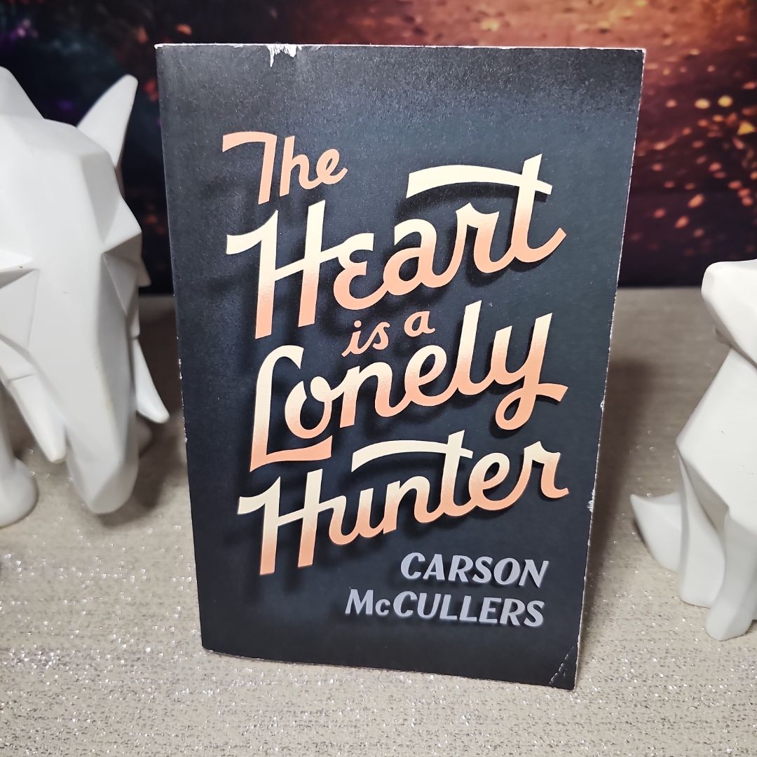 The Heart Is a Lonely Hunter
