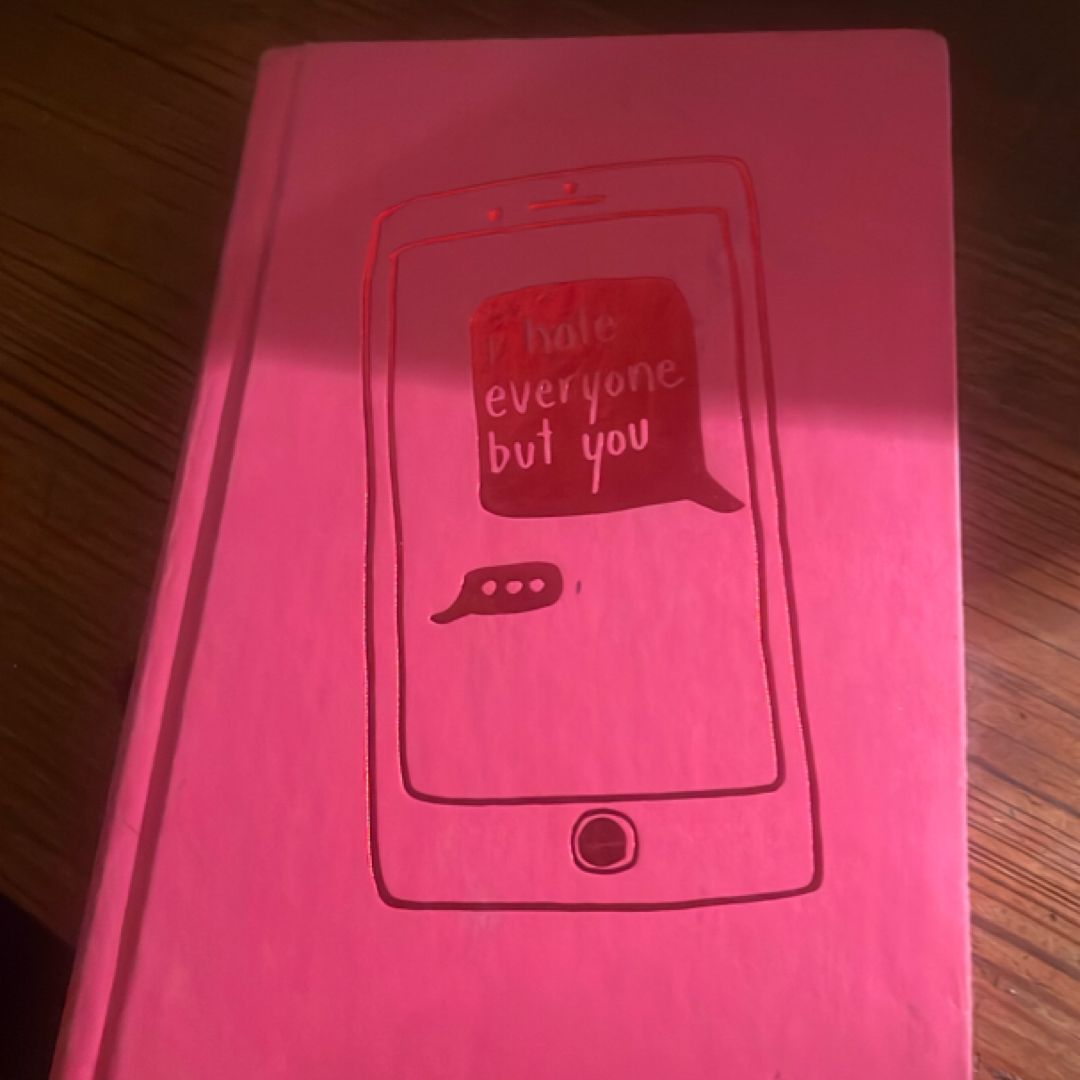 I Hate Everyone but You