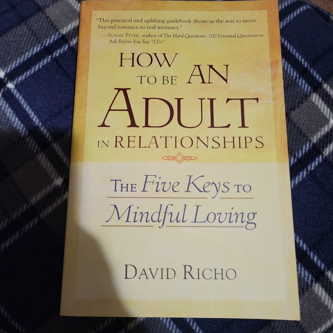 How to Be an Adult in Relationships