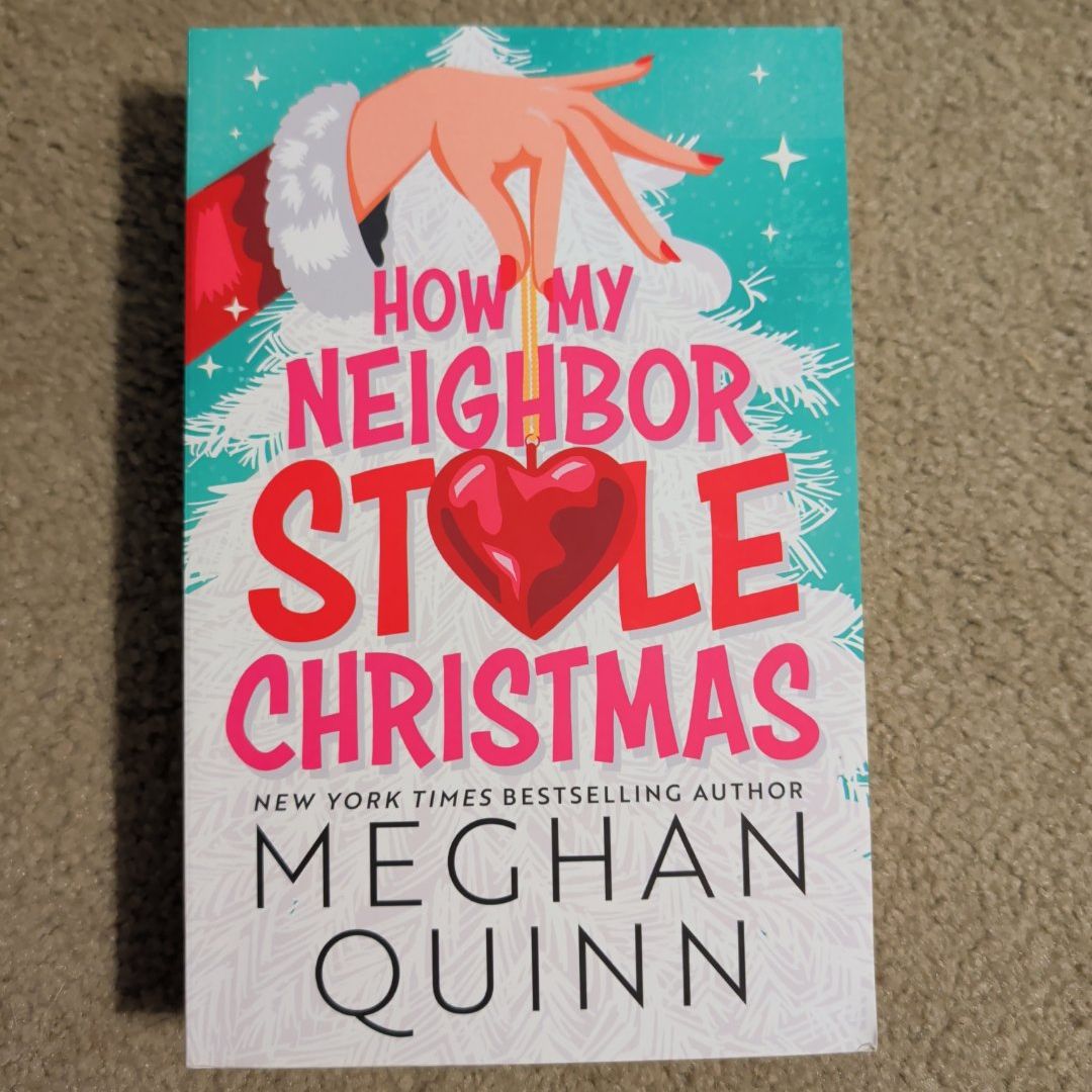 How My Neighbor Stole Christmas