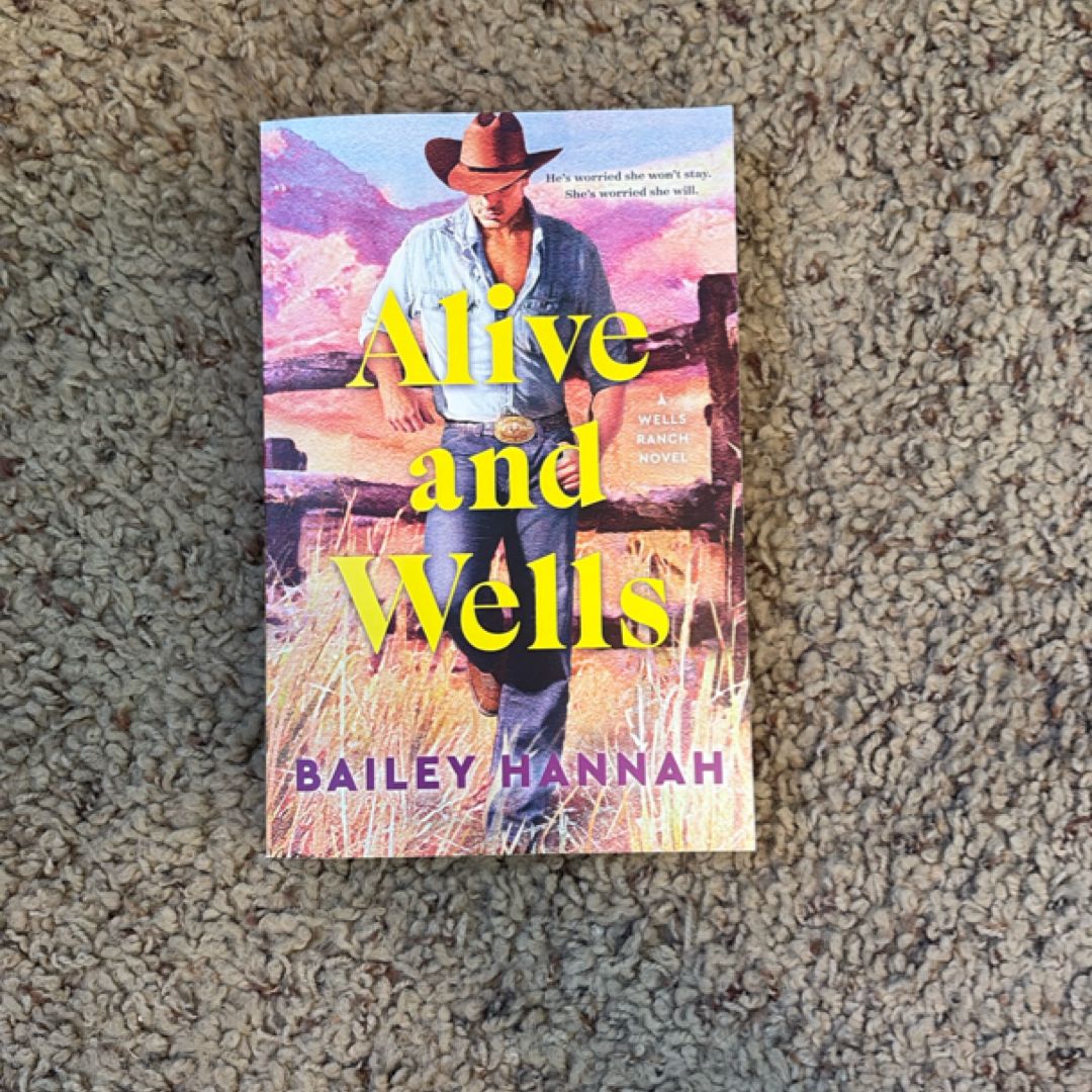 Alive and Wells