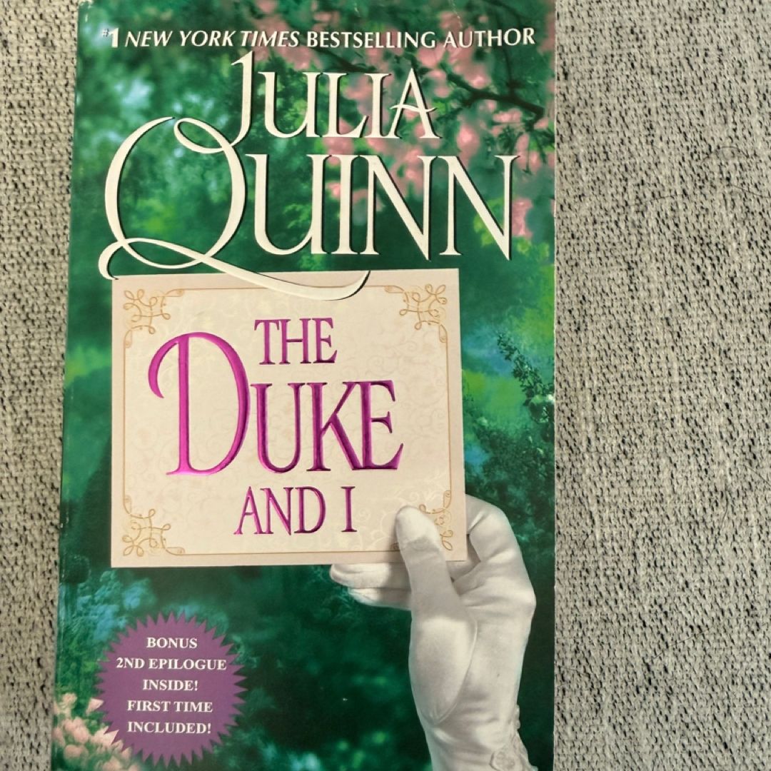 The Duke and I.