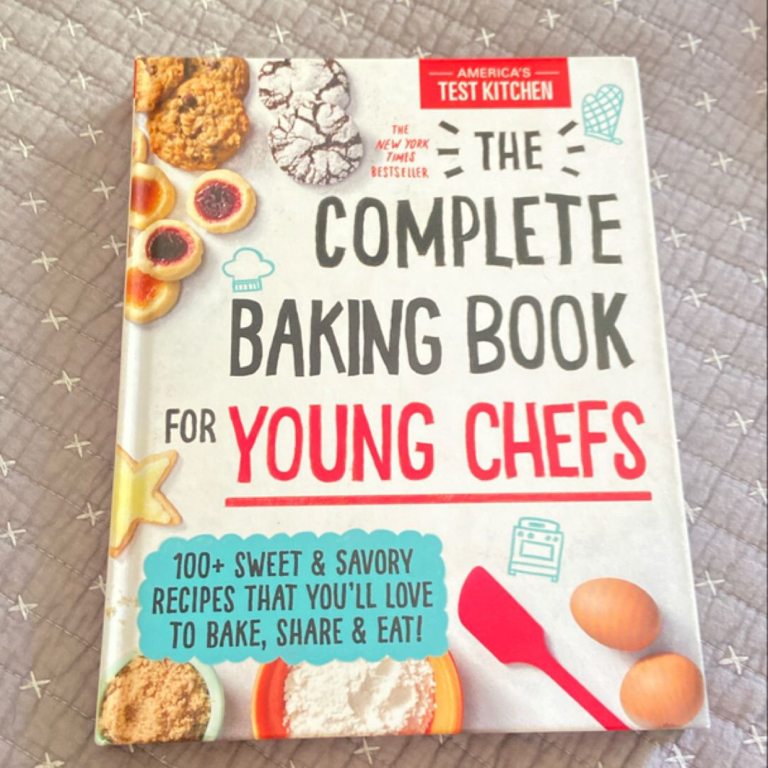 The Complete Baking Book for Young Chefs